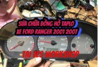 SỬA CHỮA ĐỒNG HỒ TAPLO XE FORD RANGER 2001 2007
